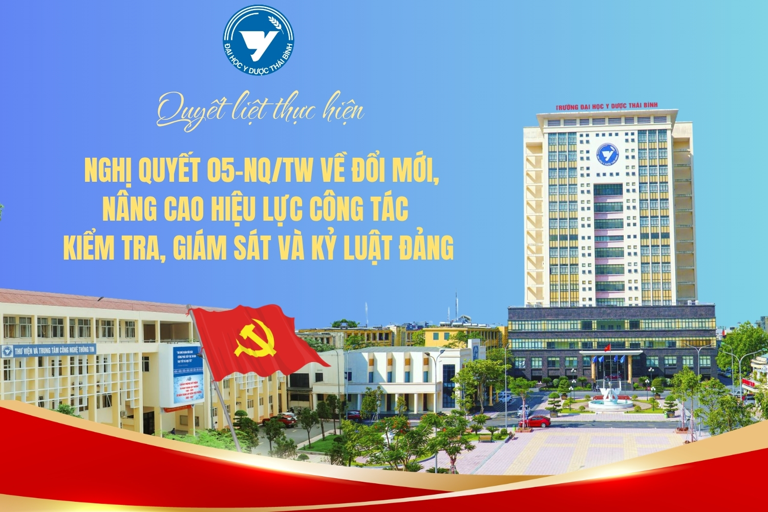Quyết liệt thực hiện Nghị quyết 05-NQ/TW về đổi mới, nâng cao hiệu lực công tác kiểm tra, giám sát và kỷ luật Đảng