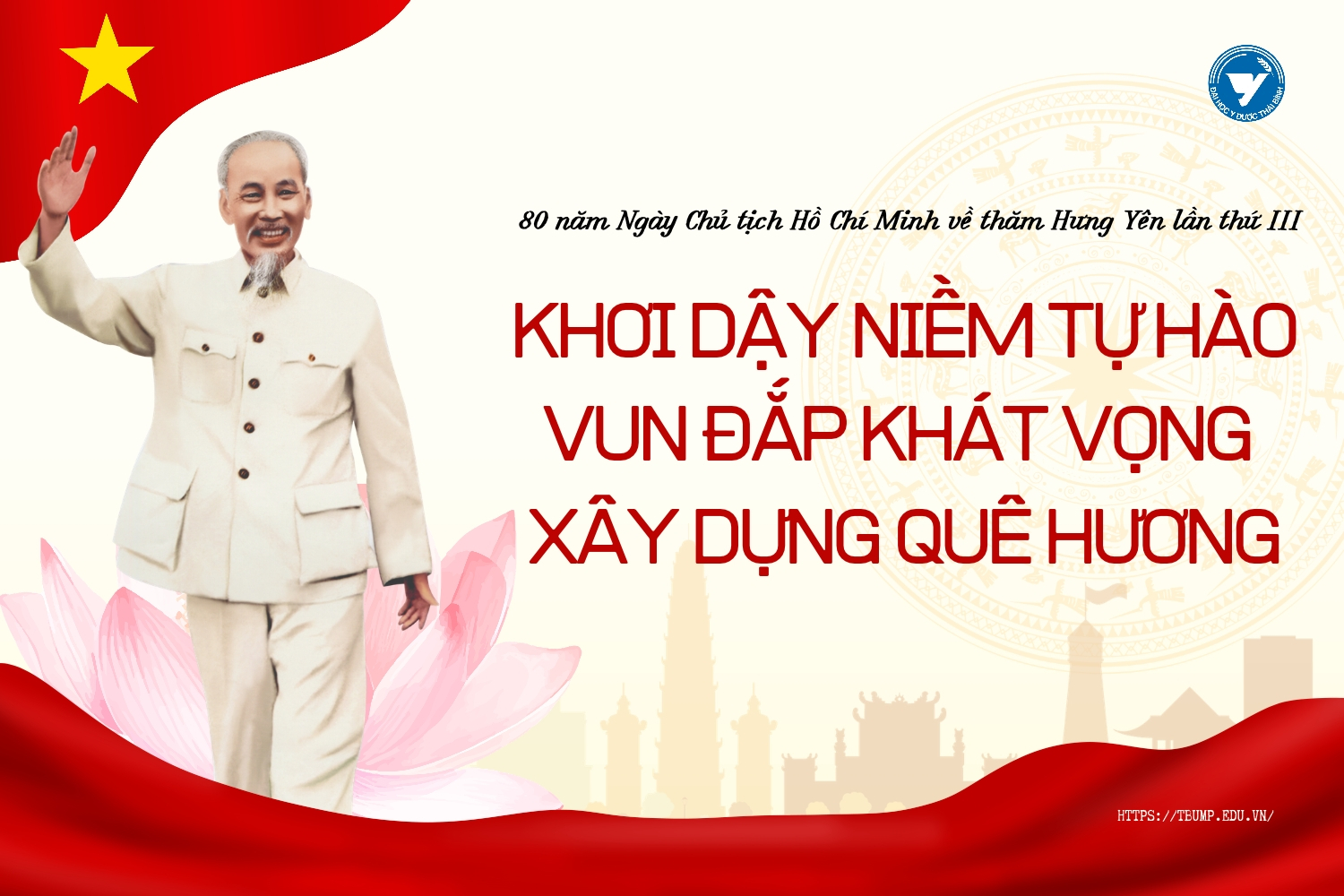Theo dấu chân Chủ tịch Hồ Chí Minh: Khơi dậy niềm tự hào, vun đắp khát vọng xây dựng quê hương